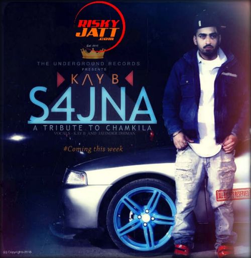 download Sajna - A Tribute to Chamkila Kay B, Jatinder Dhiman mp3 song ringtone, Sajna - A Tribute to Chamkila Kay B, Jatinder Dhiman full album download