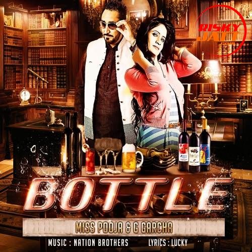 download Bottle Miss Pooja, G Garcha mp3 song ringtone, Bottle Miss Pooja, G Garcha full album download