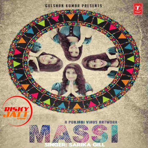download Massi Sarika Gill mp3 song ringtone, Massi Sarika Gill full album download