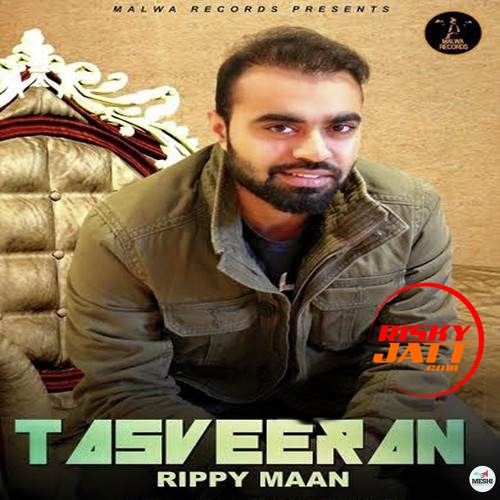 download Tasveeran Rippy Maan mp3 song ringtone, Tasveeran Rippy Maan full album download