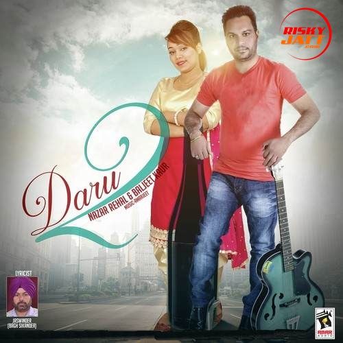download Daru 2 Nazar Rehal, Baljit Kaur mp3 song ringtone, Daru 2 Nazar Rehal, Baljit Kaur full album download