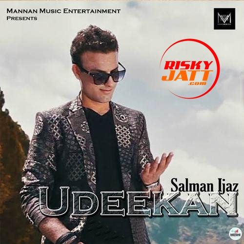 download Udeekan Salman Ijaz mp3 song ringtone, Udeekan Salman Ijaz full album download