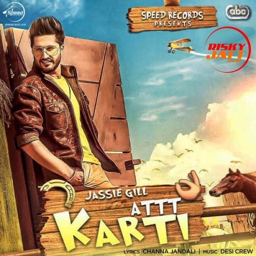 download Att Karti Jassi Gill mp3 song ringtone, Att Karti Jassi Gill full album download