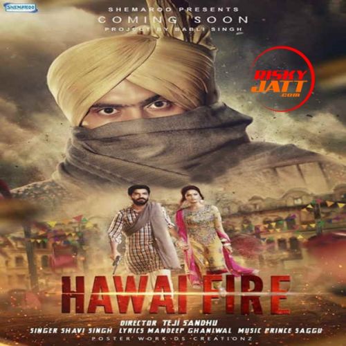 download Hawai Fire Shavi Singh mp3 song ringtone, Hawai Fire Shavi Singh full album download