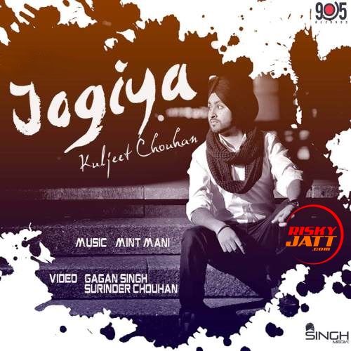 download Jogiya Kuljeet Chouhan mp3 song ringtone, Jogiya Kuljeet Chouhan full album download