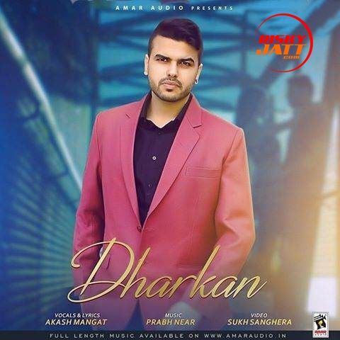 download Dharkan Akash Mangat mp3 song ringtone, Dharkan Akash Mangat full album download