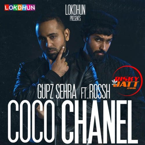 download Coco Chanel Gupz Sehra, Rossh mp3 song ringtone, Coco Chanel Gupz Sehra, Rossh full album download