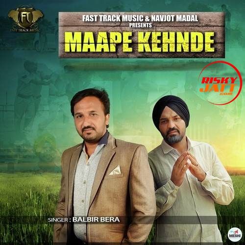 download Maape Kehnde Balbir Bera mp3 song ringtone, Maape Kehnde Balbir Bera full album download