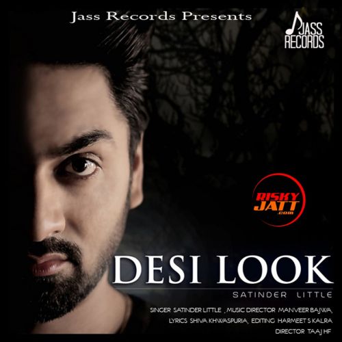 download Desi Look Satinder Little mp3 song ringtone, Desi Look Satinder Little full album download