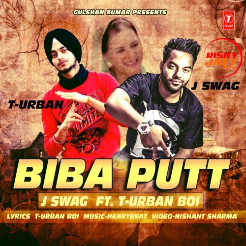 download Biba Putt J Swag mp3 song ringtone, Biba Putt J Swag full album download