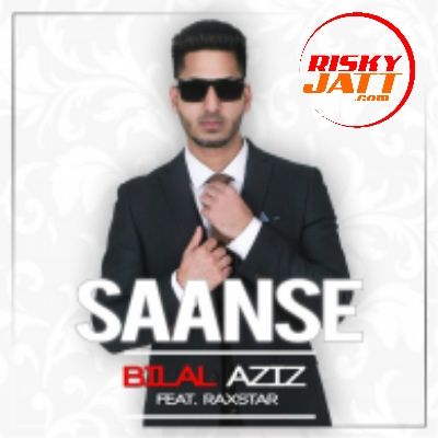 download Saanse Raxstar, Bilal Aziz mp3 song ringtone, Saanse Raxstar, Bilal Aziz full album download