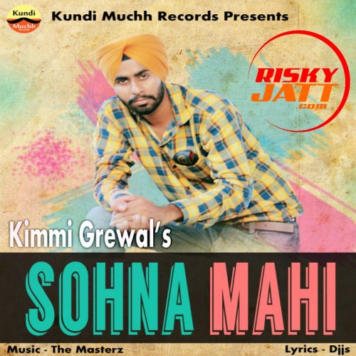 download Sohna Mahi Kimmi Grewal mp3 song ringtone, Sohna Mahi Kimmi Grewal full album download