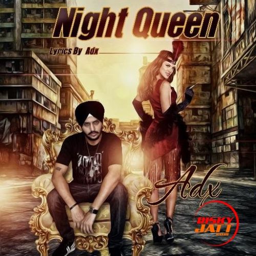 download Night Queen Djay Adx mp3 song ringtone, Night Queen Djay Adx full album download