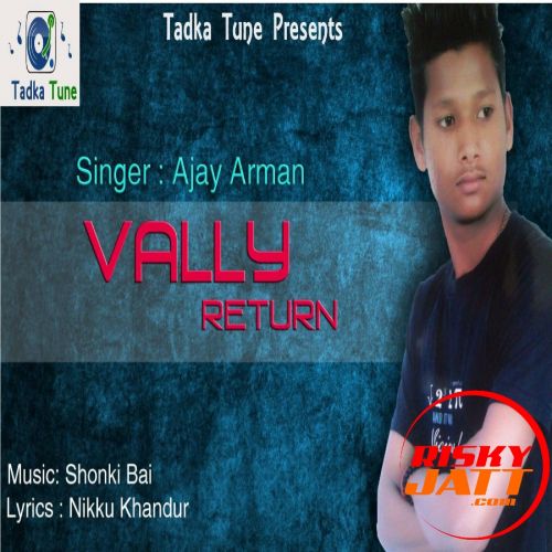 download Vally Return Ajay Arman mp3 song ringtone, Vally Return Ajay Arman full album download