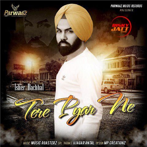 download Tere Pyar Ne Isher Bachhal mp3 song ringtone, Tere Pyar Ne Isher Bachhal full album download