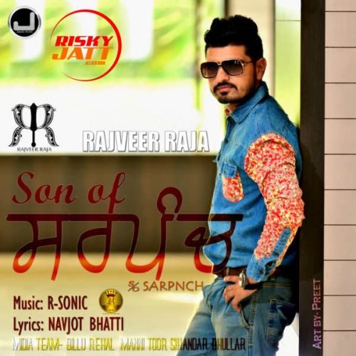 download Son of Sarpanch Rajveer Raja mp3 song ringtone, Son of Sarpanch Rajveer Raja full album download