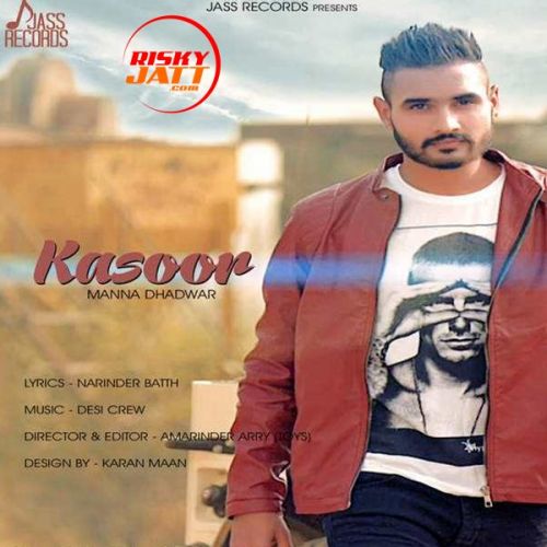 download Kasoor Manna Dhadwar mp3 song ringtone, Kasoor Manna Dhadwar full album download