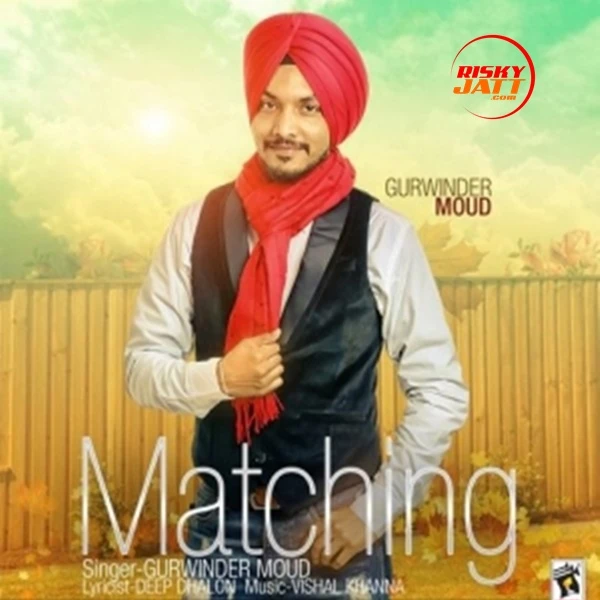 download Matching Gurwinder Moud mp3 song ringtone, Matching Gurwinder Moud full album download