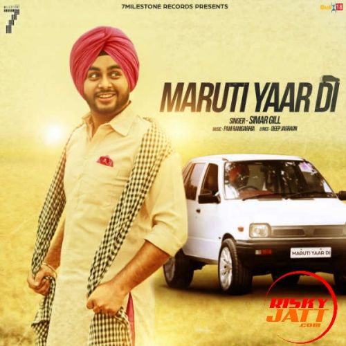 download Maruti Yaar Di Simar Gill mp3 song ringtone, Maruti Yaar Di Simar Gill full album download