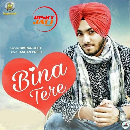 download Bina Tere Simran Jeet mp3 song ringtone, Bina Tere Simran Jeet full album download