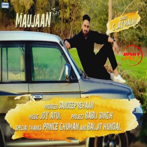 download Maujaan C Jay Malhi mp3 song ringtone, Maujaan C Jay Malhi full album download