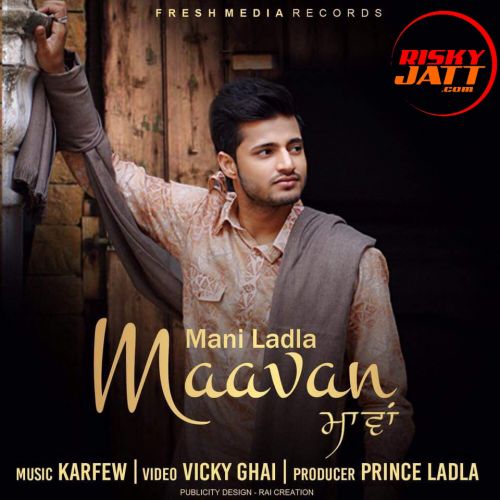 download Maavan Mani Ladla mp3 song ringtone, Maavan Mani Ladla full album download