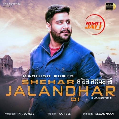 download Shehar Jalandhar Di Kashish Puri mp3 song ringtone, Shehar Jalandhar Di Kashish Puri full album download