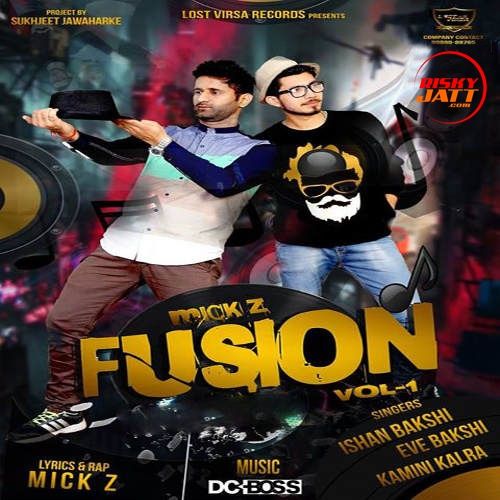 download Mahiya Kamini Kalra mp3 song ringtone, Mick Z Fusion Kamini Kalra full album download