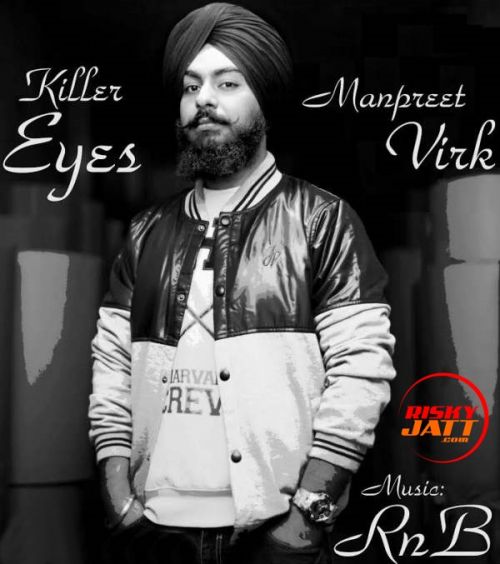 download Killer Eyes Manpreet Virk mp3 song ringtone, Killer Eyes Manpreet Virk full album download