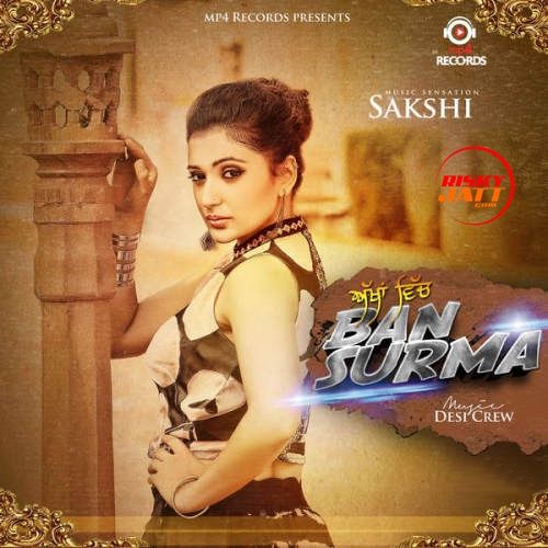 download Akhan Wich Ban Surma (iTunes) Sakshi mp3 song ringtone, Akhan Wich Ban Surma (iTunes) Sakshi full album download