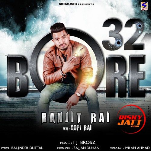 download 32 Bore Ranjit Rai, Gopi Rai mp3 song ringtone, 32 Bore Ranjit Rai, Gopi Rai full album download