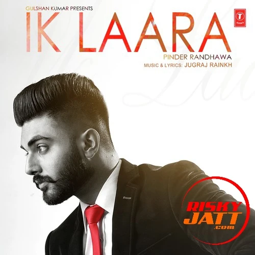 download Ik Laara Jugraj Rainkh mp3 song ringtone, Ik Laara Jugraj Rainkh full album download
