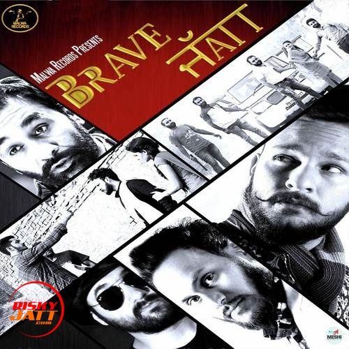 download Brave Jatt Kashi mp3 song ringtone, Brave Jatt Kashi full album download