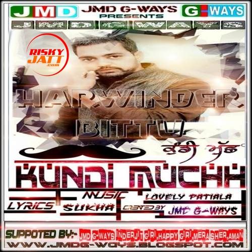 download Kundi Muchh Harwinder Bittu mp3 song ringtone, Kundi Muchh Harwinder Bittu full album download