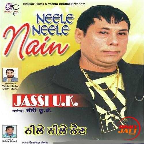 download Neele Neele Nain Jassi UK mp3 song ringtone, Neele Neele Nain Jassi UK full album download