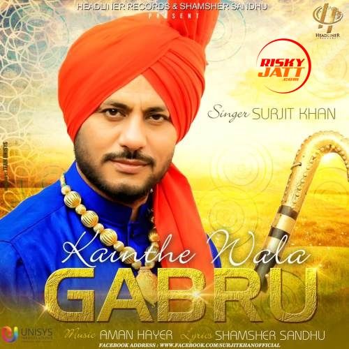 download Kainthe Wala Gabru Surjit Khan mp3 song ringtone, Kainthe Wala Gabru Surjit Khan full album download