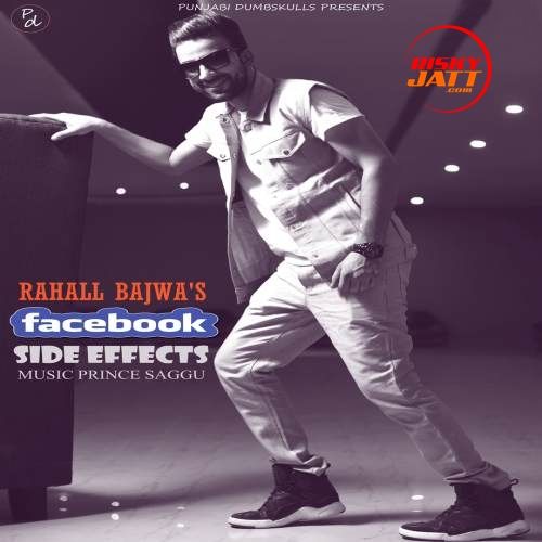 download FB Side Effects Rahall Bajwa mp3 song ringtone, FB Side Effects Rahall Bajwa full album download