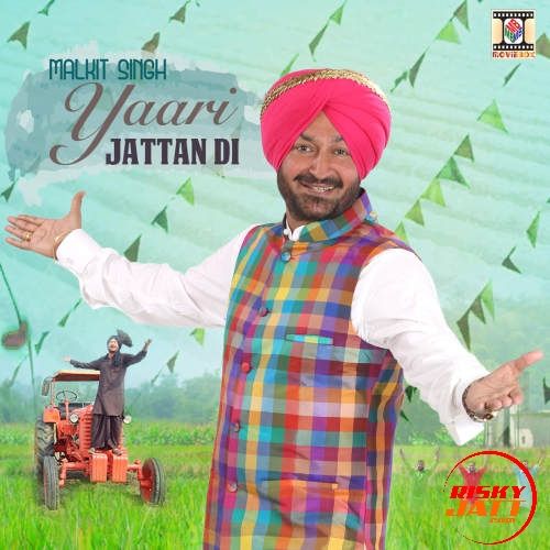 download Yaari Jattan Di Malkit Singh mp3 song ringtone, Yaari Jattan Di Malkit Singh full album download