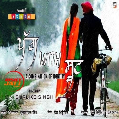 download Pagg With Suit Gurlike Singh mp3 song ringtone, Pagg With Suit Gurlike Singh full album download