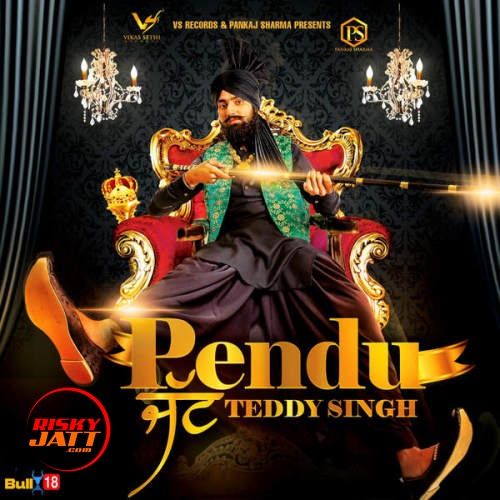 download Pendu Jatt Teddy Singh mp3 song ringtone, Pendu Jatt Teddy Singh full album download