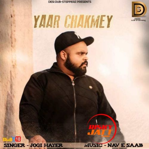 download Yaar Chakmey Jogi Hayer mp3 song ringtone, Yaar Chakmey Jogi Hayer full album download