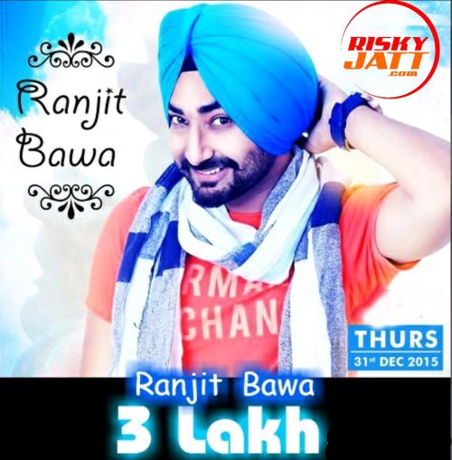 download 3 Lakh Ranjit Bawa mp3 song ringtone, 3 Lakh Ranjit Bawa full album download