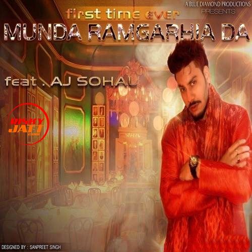 download Munda Ramgarhia Da AJ Sohal mp3 song ringtone, Munda Ramgarhia Da AJ Sohal full album download