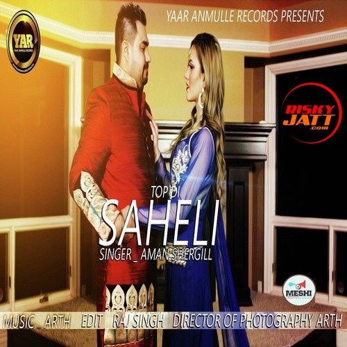 download Top Di Saheli Aman Shergill mp3 song ringtone, Top Di Saheli Aman Shergill full album download