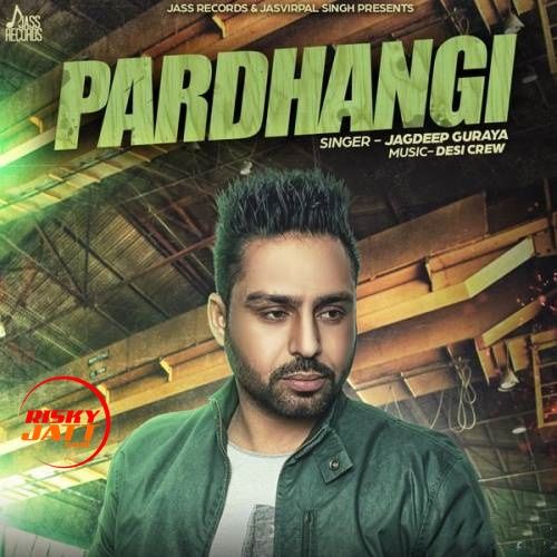 download Pardhangi Jagdeep Guraya mp3 song ringtone, Pardhangi Jagdeep Guraya full album download