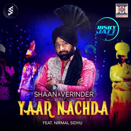 download Yaar Nachda Nirmal Sidhu mp3 song ringtone, Yaar Nachda Nirmal Sidhu full album download