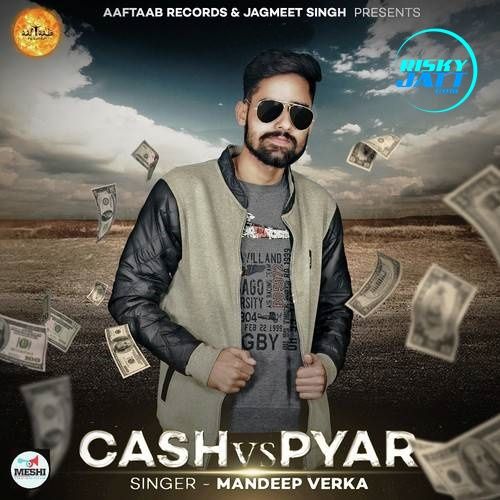 download Cash Vs Pyar Mandeep Verka mp3 song ringtone, Cash Vs Pyar Mandeep Verka full album download