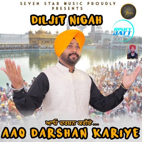 download Aao Darshan Kariye Diljit Nigah mp3 song ringtone, Aao Darshan Kariye Diljit Nigah full album download