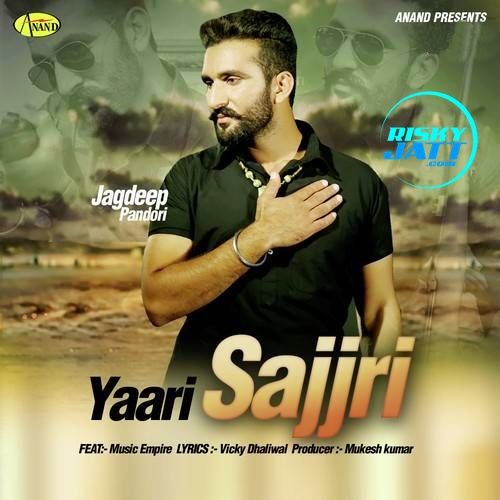 download Yaari Sajjri Jagdeep Pandori mp3 song ringtone, Yaari Sajjri Jagdeep Pandori full album download