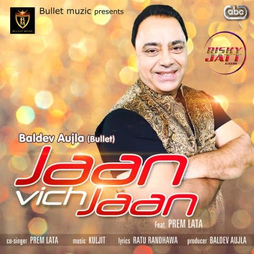 download Jaan Vich Jaan Baldev Aujla mp3 song ringtone, Jaan Vich Jaan Baldev Aujla full album download